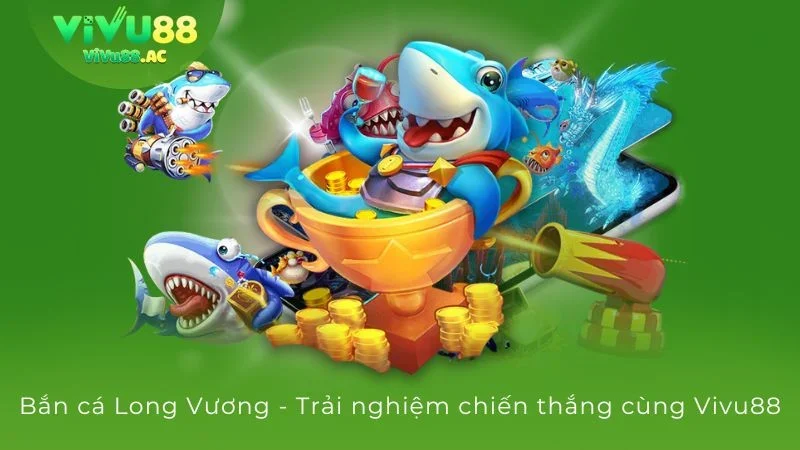 Bắn cá long vương - Chinh phục đại dương