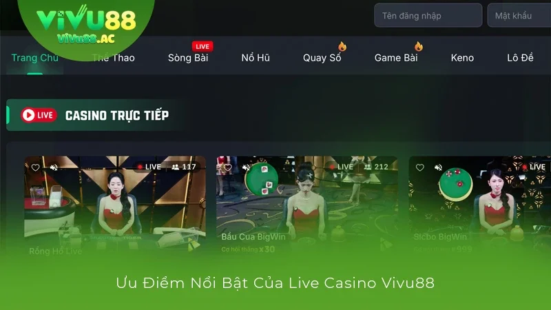 Những ưu điểm nổi bật của live casino vivu88